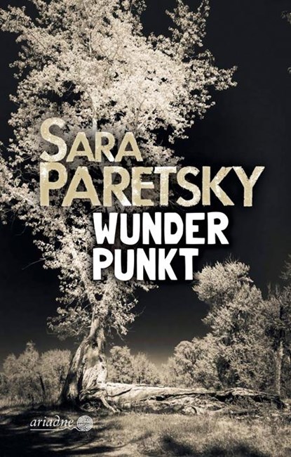 Wunder Punkt, Sara Paretsky - Gebonden - 9783867542814