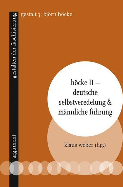 Höcke II - Deutsche Selbstveredelung & männliche Führung, Klaus Weber - Paperback - 9783867545334
