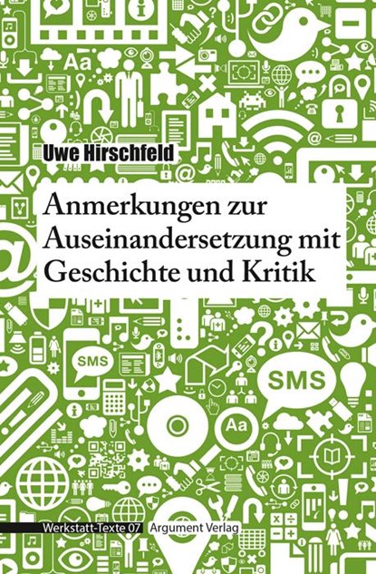 Anmerkungen zur Auseinandersetzung mit Geschichte und Kritik, Uwe Hirschfeld - Paperback - 9783867548175