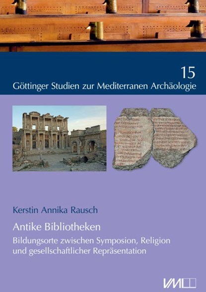 Antike Bibliotheken, Kerstin Annika Rausch - Gebonden - 9783867575140