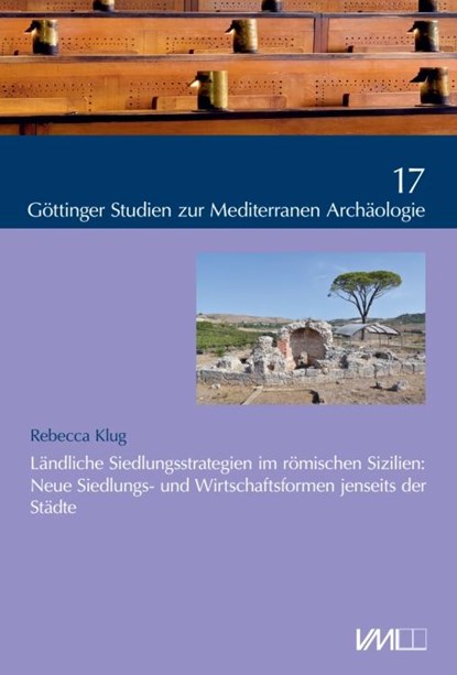 Ländliche Siedlungsstrategien im römischen Sizilien:, Rebecca Klug - Gebonden - 9783867575164