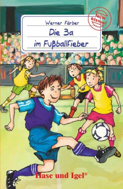 Die 3a im Fußballfieber, Werner Färber - Paperback - 9783867601122