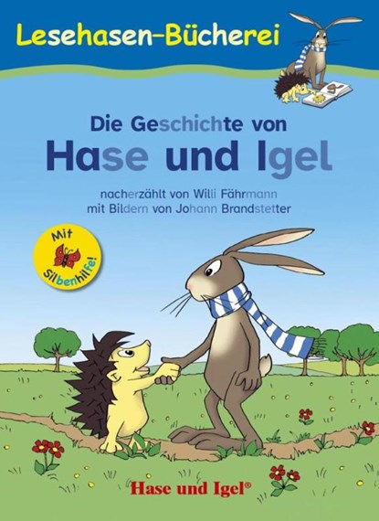 Die Geschichte von Hase und Igel / Silbenhilfe, Willi Fährmann - Paperback - 9783867601863