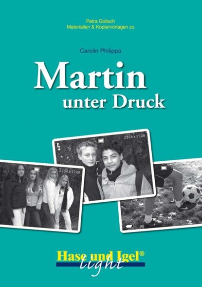 Martin unter Druck (light). Begleitmaterial, Petra Golisch - Paperback - 9783867603546