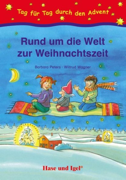 Rund um die Welt zur Weihnachtszeit, Barbara Peters ; Wiltrud Wagner - Paperback - 9783867604987