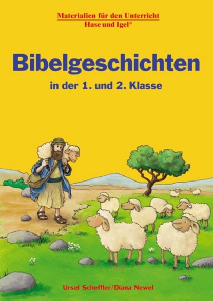 Bibelgeschichten in der 1. und 2. Klasse, Diana Newel ; Ursel Scheffler - Paperback - 9783867605861