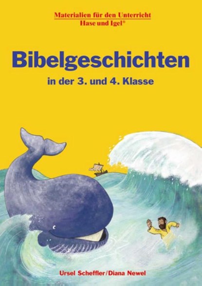 Bibelgeschichten in der 3. und 4. Klasse, Diana Newel ; Ursel Scheffler - Paperback - 9783867605878