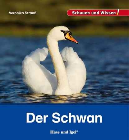 Der Schwan, Veronika Straaß - Gebonden - 9783867607650
