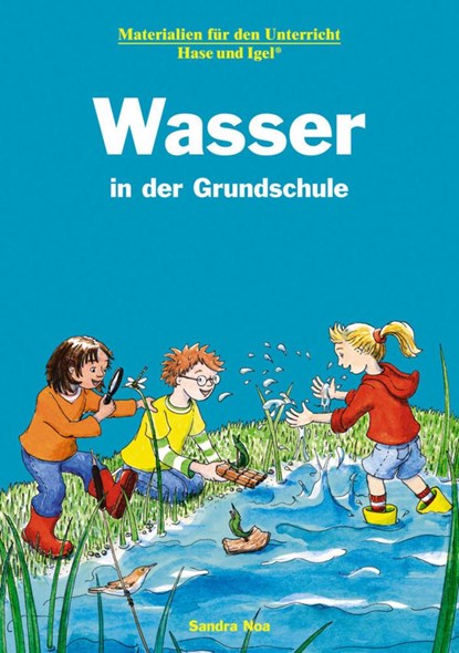 Wasser in der Grundschule, Sandra Noa - Paperback - 9783867608343