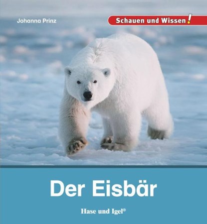 Der Eisbär, Johanna Prinz - Gebonden - 9783867609623