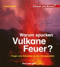 Warum spucken Vulkane Feuer? | Karolin Küntzel | 