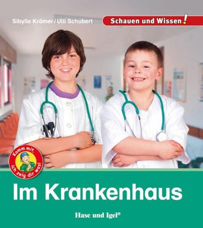 Im Krankenhaus, Sibylle Krämer ; Ulli Schubert - Gebonden - 9783867609852
