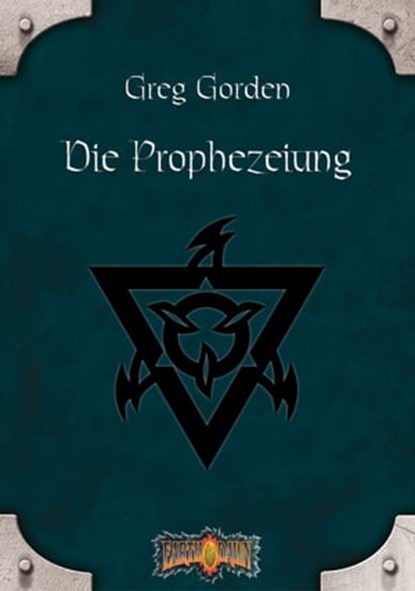 Die Prophezeiung, Greg Gorden - Ebook - 9783867623827