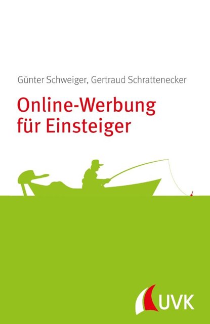 Online-Werbung für Einsteiger, Günter Schweiger - Paperback - 9783867645317
