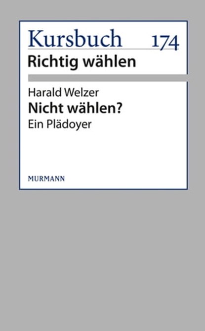 Nicht wählen?, Harald Welzer - Ebook - 9783867743082