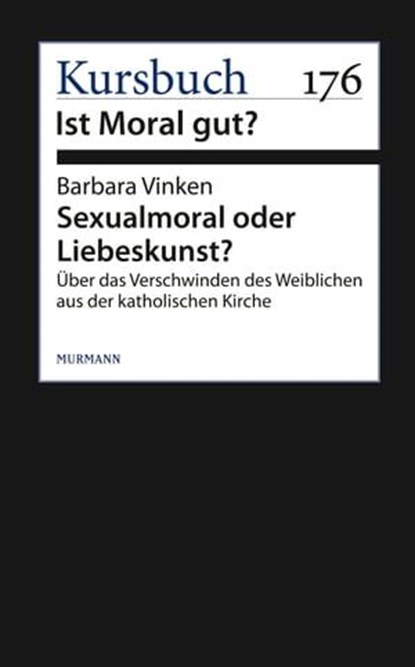 Sexualmoral oder Liebeskunst?, Barbara Vinken - Ebook - 9783867743518