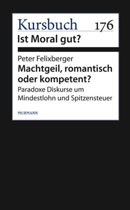 Machtgeil, romantisch oder kompetent?, Peter Felixberger - Ebook - 9783867743563