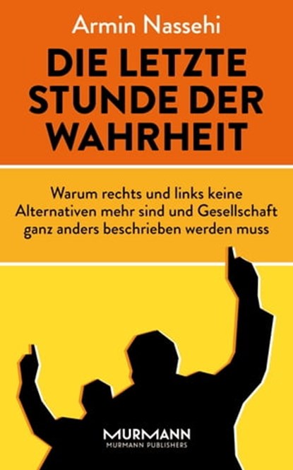 Die letzte Stunde der Wahrheit, Armin Nassehi - Ebook - 9783867743907