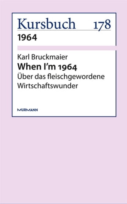 When I'm 1964, Karl Bruckmaier - Ebook - 9783867744072
