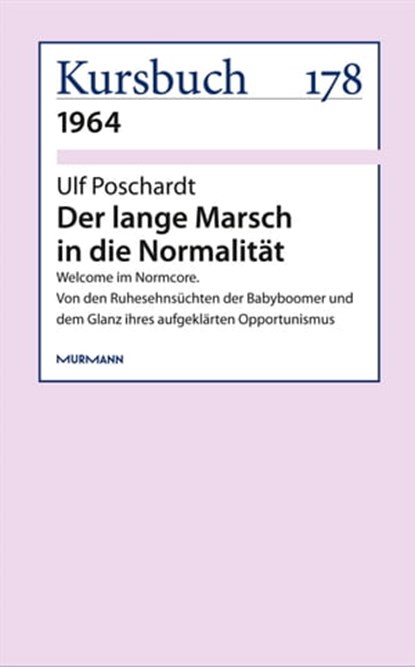 Der lange Marsch in die Normalität, Ulf Poschardt - Ebook - 9783867744089