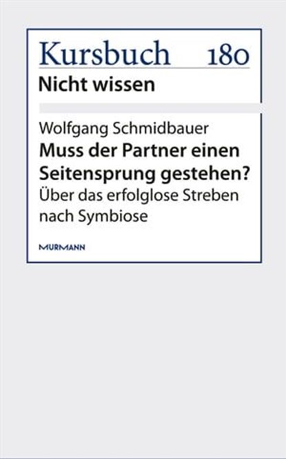 Einen Seitensprung gestehen?, Wolfgang Schmidbauer - Ebook - 9783867744409