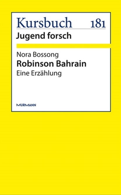 Robinson Bahrain, Nora Bossong - Ebook - 9783867744652