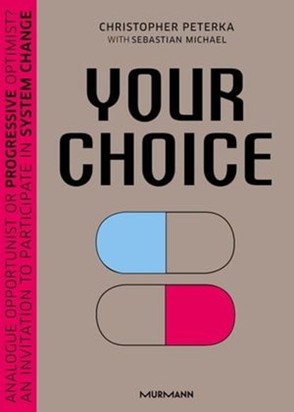 Your Choice, Christopher Peterka ; Sebastian Michael - Ebook - 9783867746403