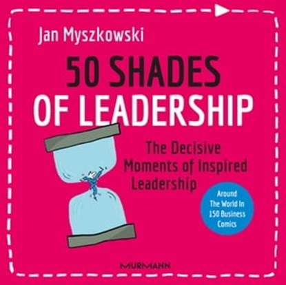 50 Shades of Leadership, Jan Myszkowski - Ebook - 9783867747141