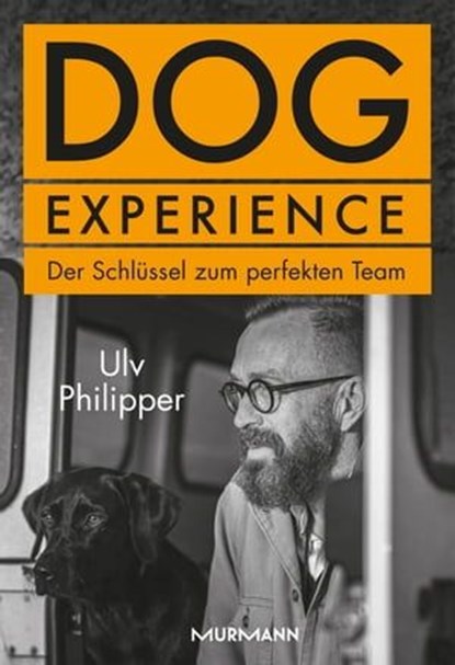 Dog Experience, Ulv Philipper - Ebook - 9783867747462