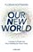 Our New World, Florian Hoffmann - Gebonden - 9783867747523