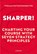 Sharper!, Thomas Hutzschenreuter - Gebonden - 9783867748766