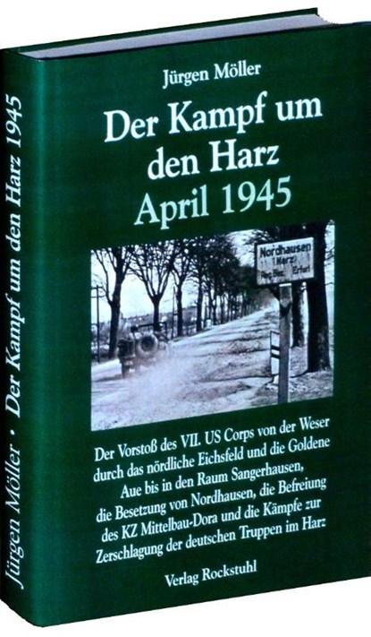 Der Kampf um den Harz April 1945, Jürgen Möller - Gebonden - 9783867772570