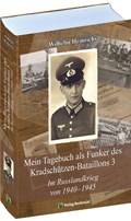 Mein Tagebuch als Funker des Kradschützen-Bataillons 3 | Wilhelm Heinrichs | 