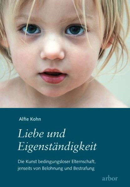 Liebe und Eigenständigkeit, Alfie Kohn - Paperback - 9783867810159