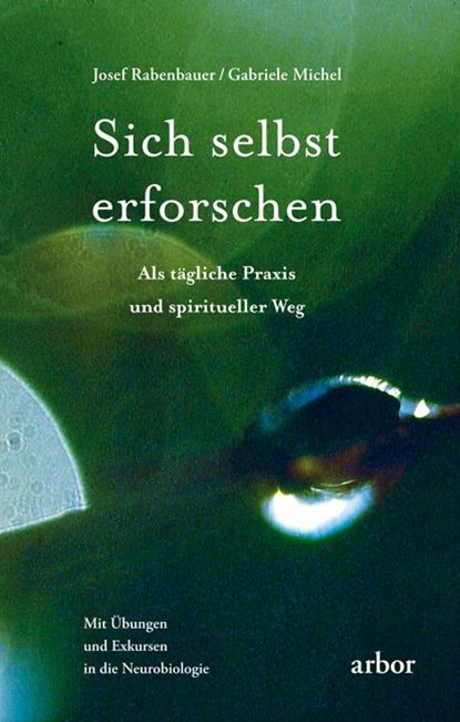 Sich selbst erforschen, Josef Rabenbauer ; Gabriele Michel - Paperback - 9783867810708