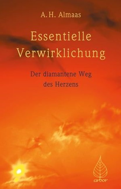 Essentielle Verwirklichung, A.H. Almaas - Ebook - 9783867811514