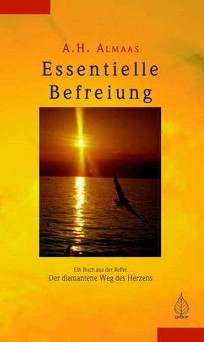 Essentielle Befreiung, A.H. Almaas - Ebook - 9783867811521