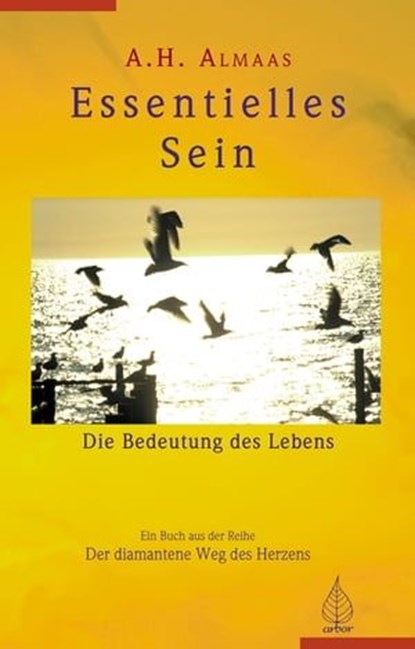Essentielles Sein, A.H. Almaas - Ebook - 9783867811538