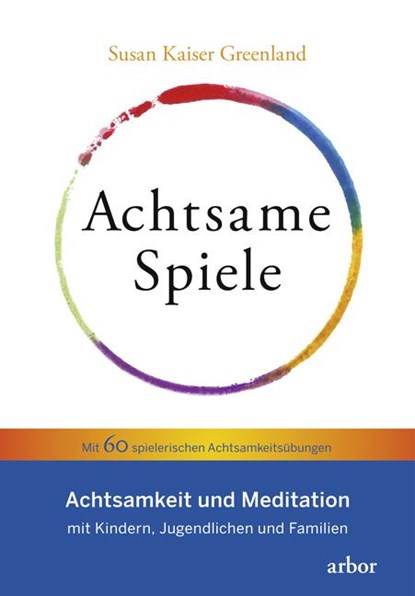 Achtsame Spiele, Susan Kaiser Greenland - Paperback - 9783867811774