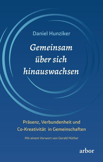 Gemeinsam über sich hinauswachsen, Daniel Hunziker - Paperback - 9783867812283
