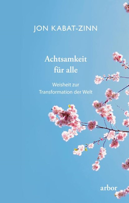 Achtsamkeit für alle, Jon Kabat-Zinn - Paperback - 9783867812535