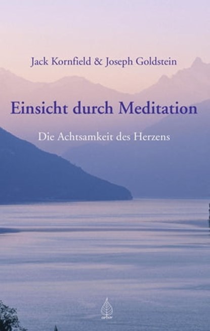 Einsicht durch Meditation, Jack Kornfield ; Joseph Goldstein - Ebook - 9783867812566