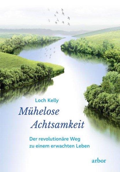 Mühelose Achtsamkeit, Loch Kelly - Paperback - 9783867812948