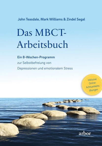 Das MBCT-Arbeitsbuch, John Teasdale ; Mark Williams ; Zindel Segal - Paperback - 9783867812962