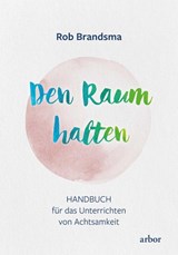 Den Raum halten - Rob Brandsma - 9783867813105