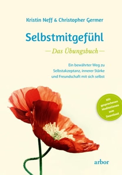 Selbstmitgefühl - Das Übungsbuch, Kristin Neff ; Christopher Germer - Ebook - 9783867813181