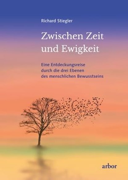 Zwischen Zeit und Ewigkeit, Richard Stiegler - Ebook - 9783867813709
