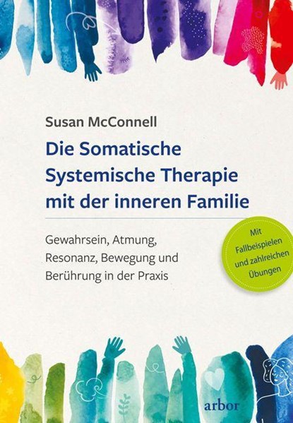 Die Somatische Systemische Therapie mit der inneren Familie, Susan McConnell - Paperback - 9783867813778