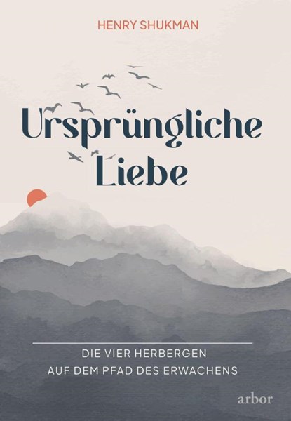 Ursprüngliche Liebe, Henry Shukman - Paperback - 9783867814249