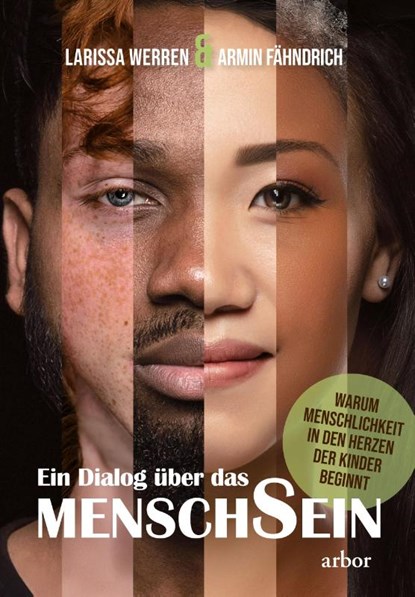 Ein Dialog über das MenschSein, Armin Fähndrich ; Larissa Werren - Paperback - 9783867814348
